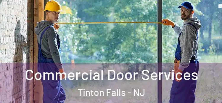 Commercial Door Services Tinton Falls - NJ