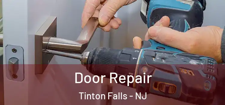 Door Repair Tinton Falls - NJ