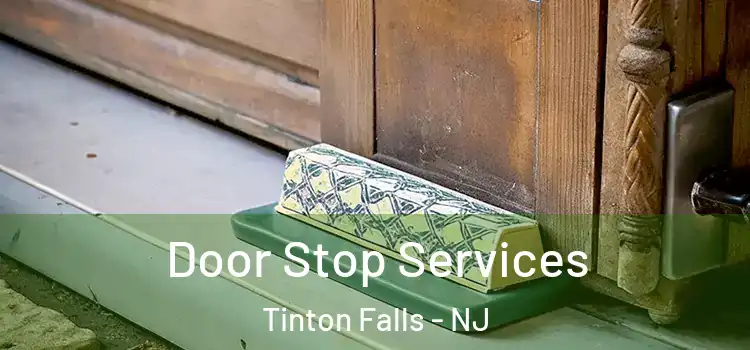 Door Stop Services Tinton Falls - NJ