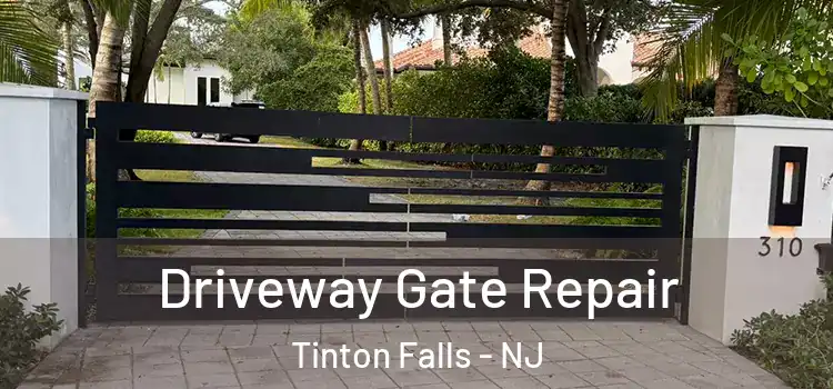  Driveway Gate Repair Tinton Falls - NJ
