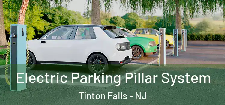 Electric Parking Pillar System Tinton Falls - NJ