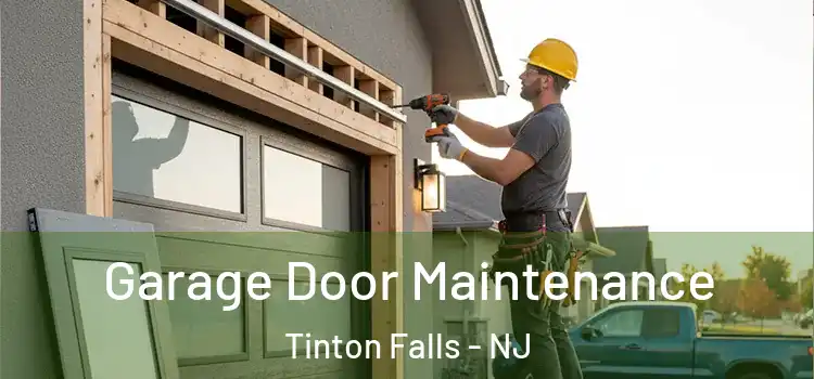Garage Door Maintenance Tinton Falls - NJ