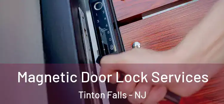 Magnetic Door Lock Services Tinton Falls - NJ